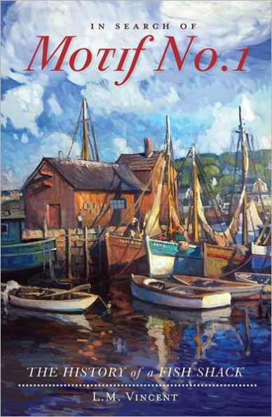 Search of Motif No. 1: The History a Fish Shack
