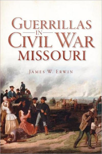 Guerrillas in Civil War Missouri