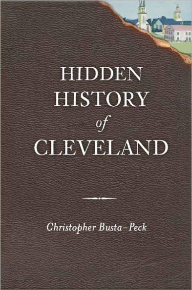 Hidden History of Cleveland