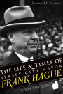 The Life & Times of Jersey City Mayor Frank Hague: I Am the Law