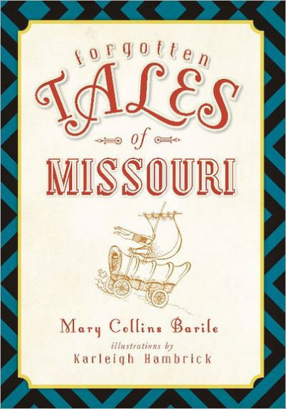 Forgotten Tales of Missouri