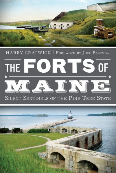 The Forts of Maine: Silent Sentinels of the Pine Tree State