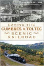 Saving the Cumbres & Toltec Scenic Railroad