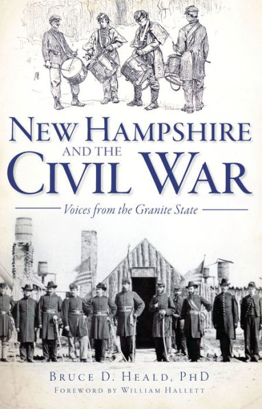 New Hampshire and the Civil War: Voices from Granite State