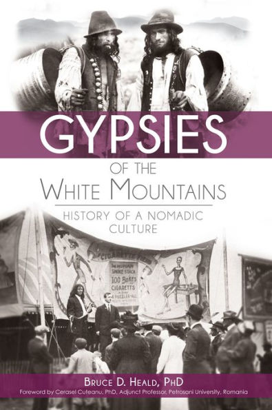 Gypsies of the White Mountains:: History a Nomadic Culture