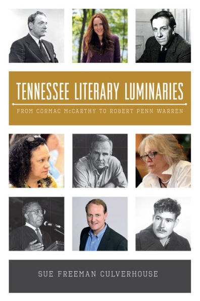 Tennessee Literary Luminaries:: From Cormac McCarthy to Robert Penn Warren