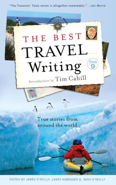 The Best Travel Writing: True Stories from Around the World