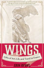 Wings: Gifts of Art, Life, and Travel in France