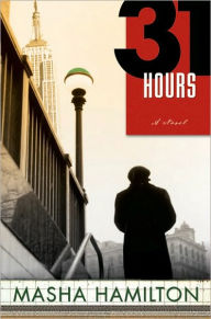 Title: 31 Hours, Author: Masha Hamilton