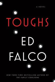 Title: Toughs, Author: Ed Falco