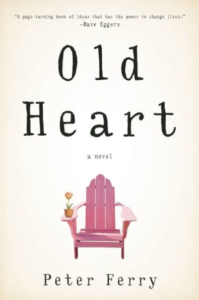 Old Heart: A Novel