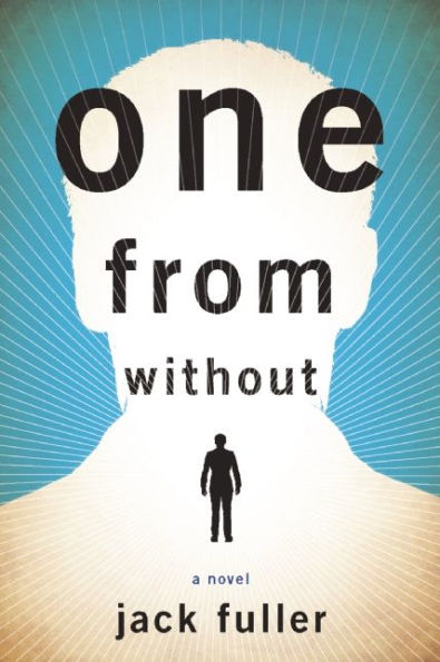 One from Without: A Novel