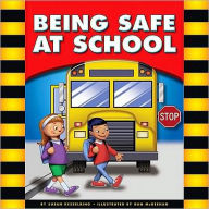 Title: Being Safe at School, Author: Mary Lindeen