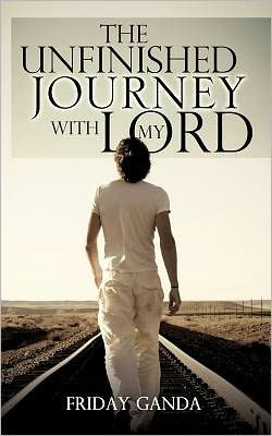 The Unfinished Journey with My Lord