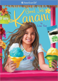 Title: Good Job, Kanani (American Girl of the Year Series), Author: Lisa Yee