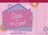 Title: Stitch and Send: A fun and easy embroidery-card kit for girls, Author: Carrie Anton