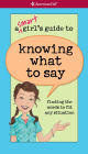 A Smart Girl's Guide to Knowing What to Say (PagePerfect NOOK Book)