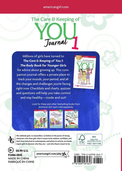 The Care and Keeping of You Journal: for Younger Girls