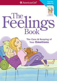 Title: The Feelings Book (revised): The Care and Keeping of Your Emotions, Author: Lynda Madison