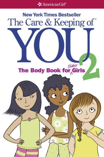 The Care and Keeping of You 2: The Body Book for Older Girls (PagePerfect NOOK Book)