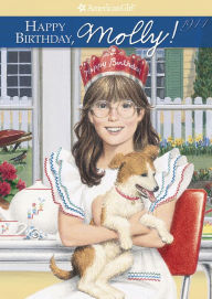 Happy Birthday, Molly!: A Springtime Story (American Girl Collection Series: Molly #4)