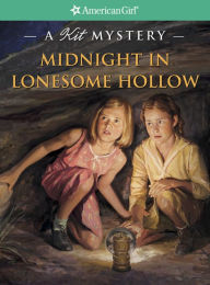 Title: Midnight in Lonesome Hollow: A Kit Mystery (American Girl Mysteries Series), Author: Kathleen Ernst