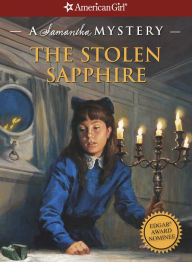 Title: The Stolen Sapphire: A Samantha Mystery (American Girl Mysteries Series), Author: Sarah Masters Buckey