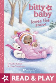 Title: Bitty Baby Loves the Snow, Author: Kirby Larson