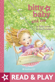 Title: Bitty Baby and Me (Illustration A), Author: Kirby Larson