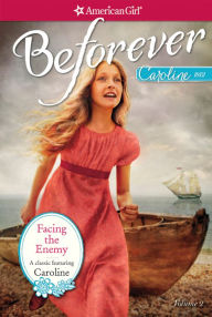 Title: Facing the Enemy: A Caroline Classic Volume 2, Author: Kathleen Ernst