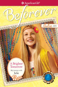 Title: A Brighter Tomorrow: My Journey with Julie, Author: Megan McDonald