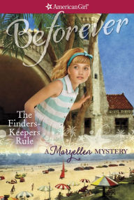 Title: The Finders Keepers Rule: A Maryellen Mystery (American Girl Mysteries Series), Author: Jacqueline Dembar Greene