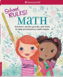 School RULES! Math: Shortcuts, Secrets, Puzzles, and Tricks to Help You Become a Math Master