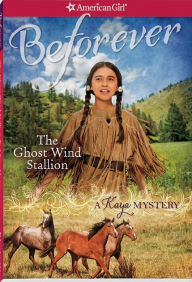 The Ghost Wind Stallion: A Kaya Mystery (American Girl Mysteries Series)