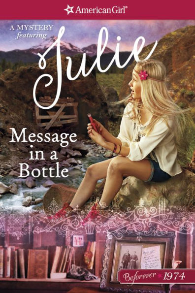 Message in a Bottle: A Julie Mystery (American Girl Mysteries Series)