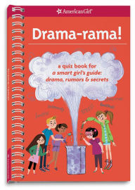 Title: Drama-rama!: A Quiz Book for A Smart Girl's Guide: Drama, Rumors & Secrets, Author: Emma MacLaren Henke
