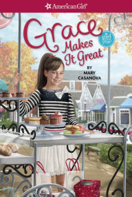 Grace Makes it Great (American Girl of the Year Series)