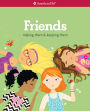 Friends: Making Them & Keeping Them