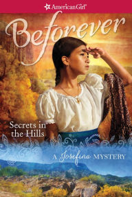 Title: Secrets in the Hills: A Josefina Mystery, Author: Kathleen Ernst