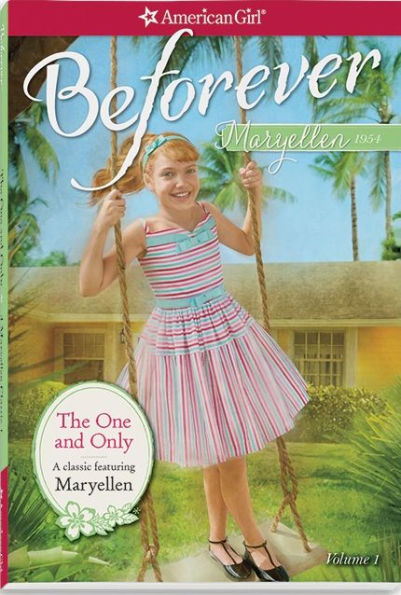 The One and Only (American Girl Collection Series: Maryellen #1)