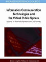 Information Communication Technologies and the Virtual Public Sphere: Impacts of Network Structures on Civil Society