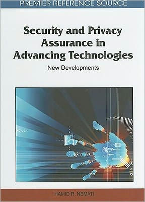 Security and Privacy Assurance in Advancing Technologies: New Developments