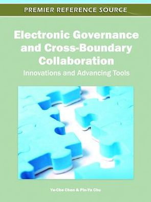 Electronic Governance and Cross-Boundary Collaboration: Innovations and Advancing Tools