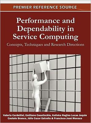 Performance and Dependability in Service Computing: Concepts, Techniques and Research Directions