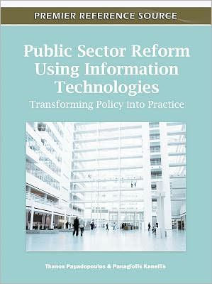 Public Sector Reform Using Information Technologies: Transforming Policy into Practice