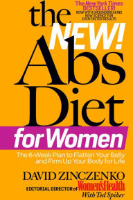 Title: The New Abs Diet for Women: The Six-Week Plan to Flatten Your Stomach and Keep You Lean for Life, Author: David Zinczenko