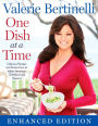 One Dish at a Time (Enhanced Edition): Delicious Recipes and Stories from My Italian-American Childhood and Beyond