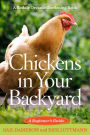 Chickens in Your Backyard: A Beginner's Guide