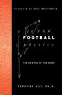 Football Physics: The Science of the Game