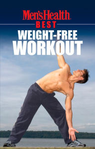 Title: Men's Health Best: Weight-Free Workout, Author: Men's Health Magazine